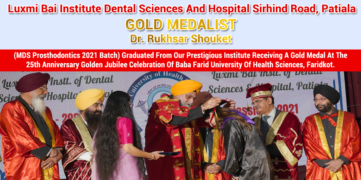 Luxmi Bai Dental College Patiala Gold Medalist